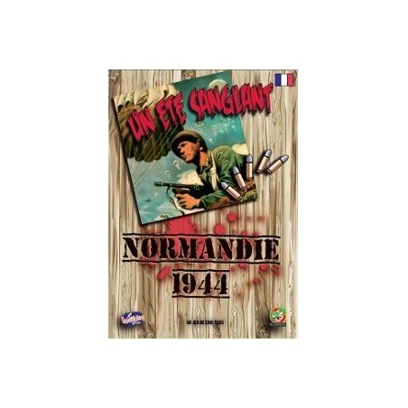 Normandie 44 : Un Eté Sanglant