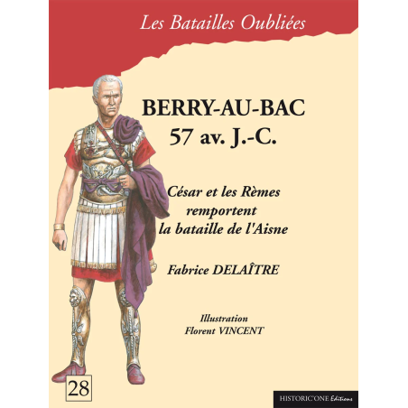Les Batailles Oubliées n°28 - Berry au Bac 57 Av. JC
