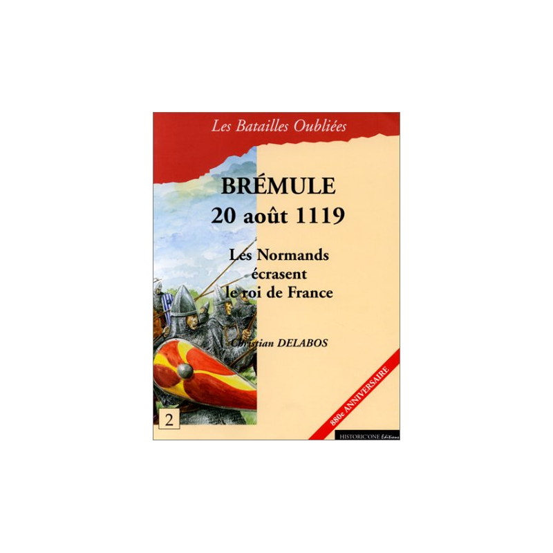 Les Batailles Oubliées n°02 - Brémule 1119