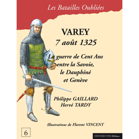 Les Batailles Oubliées n°06 - Varey 1325