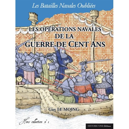 Forgotten Naval Battles HC01 - Naval Operations of the 100 Years' War (in French)