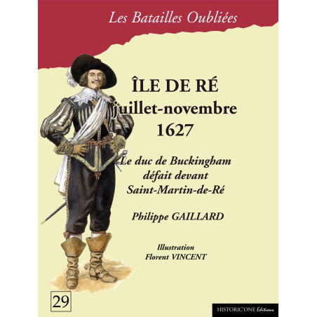 The Forgotten Battles n°29 - Île de Ré 1627 (in French)