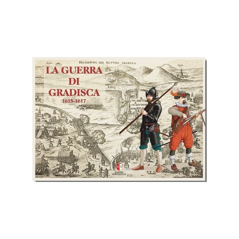 La Guerra di Gradisca 1615-1617