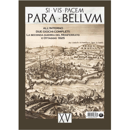 Para Bellum XV : la Seconda Guerra del Monferrato et Ottaggio