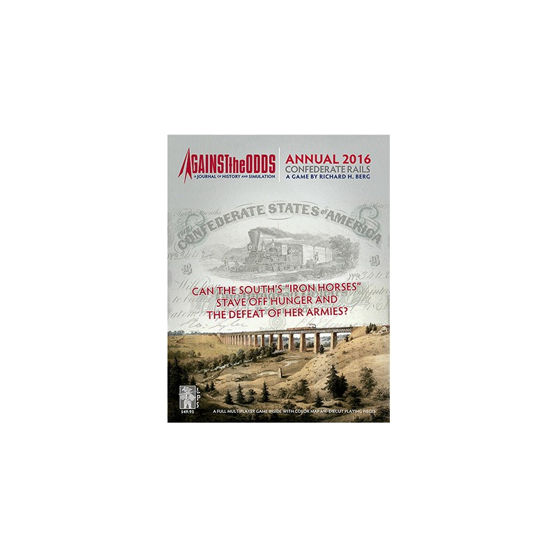 Against the Odds Annual 2016 : Confederate Rails