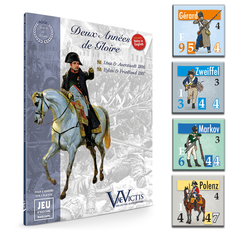 Deux Années de Gloire: Jena et Auerstaedt 1806, Eylau et Friedland 1807