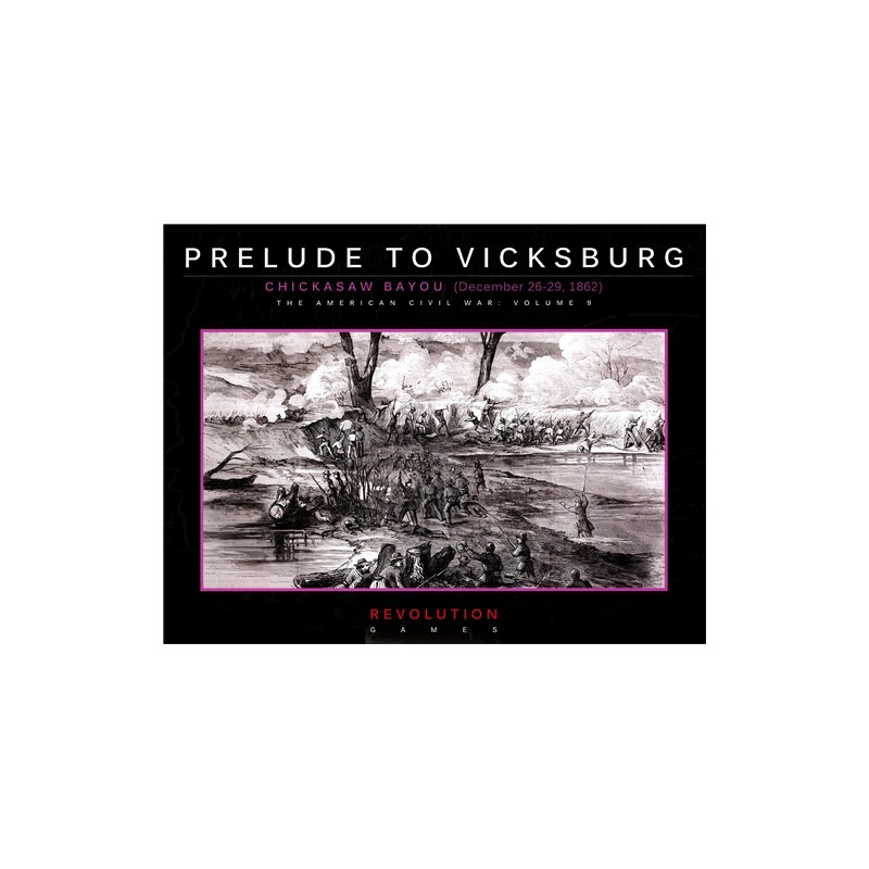 Prelude to Vicksburg: Chickasaw Bayou, December 26–29 1862