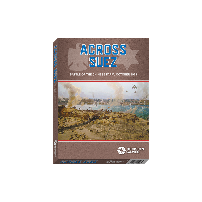 Across Suez: Battle of the Chinese Farm, October 1973