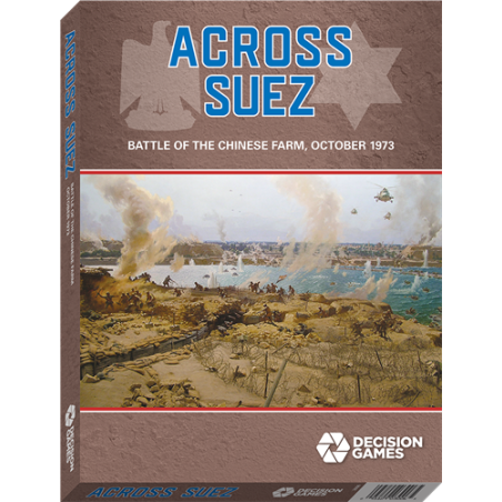 Across Suez: Battle of the Chinese Farm, October 1973
