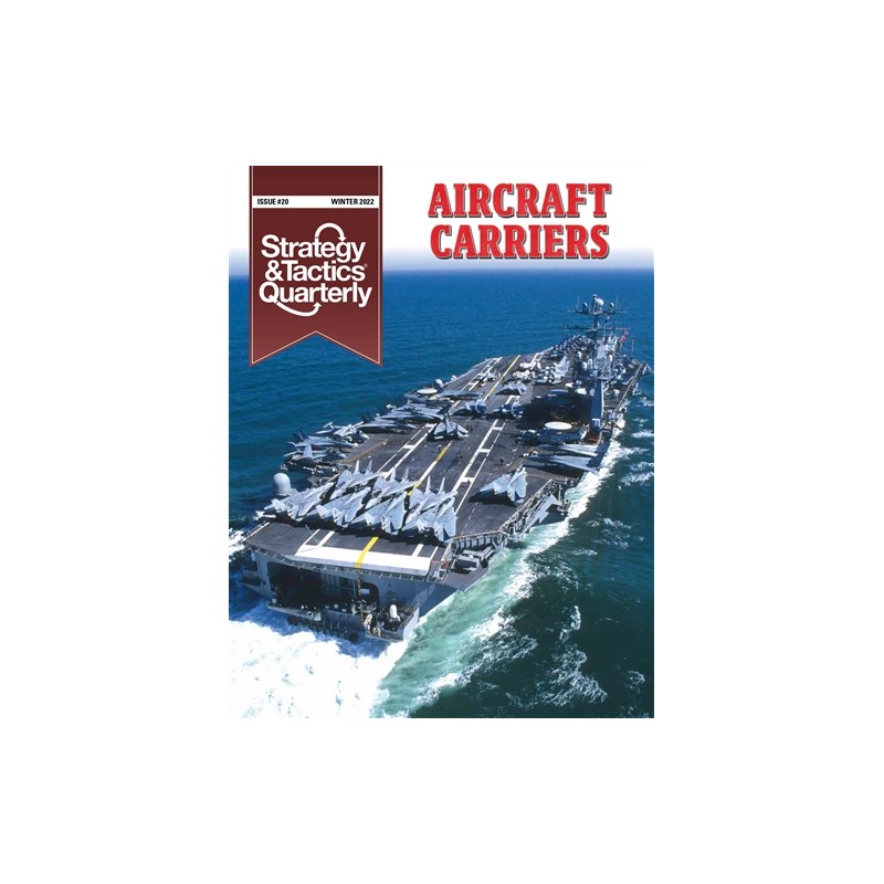 Strategy & Tactics Quarterly 20 - Aircraft Carriers