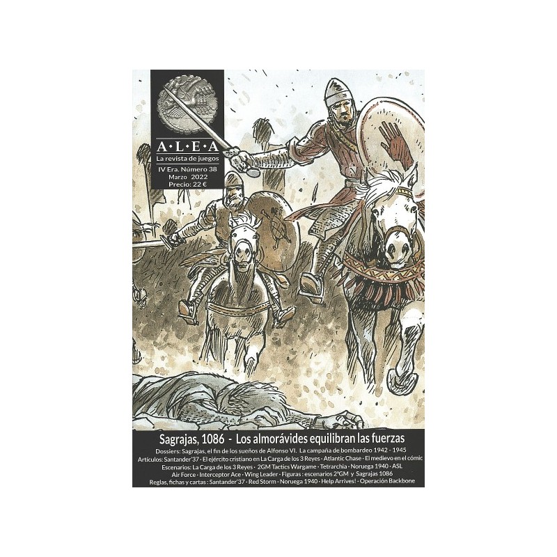 ALEA Magazine 38 - Sagrajas 1086: The Almoravids balance the Forces
