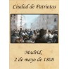 CIUDAD DE PATRIOTAS, 2 de MAYO de 1808 (version espagnole+English Rules)