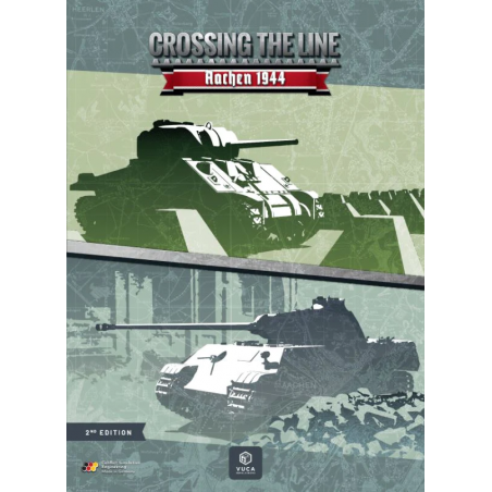 Crossing the Line - Aachen 1944 2nde ed.
