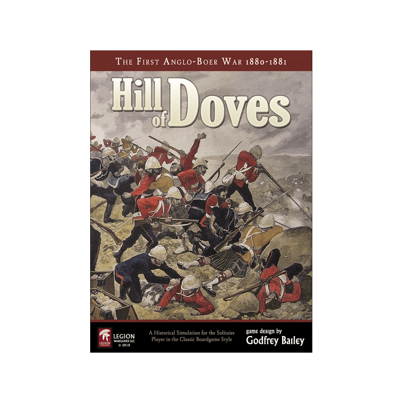 Hill of Doves - The First Anglo-Boer War 1880-1881