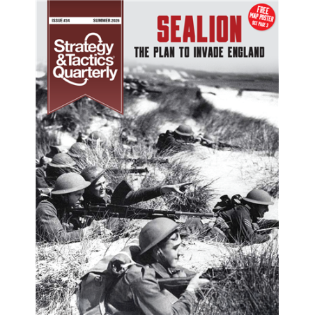 Strategy & Tactics Quarterly 34: Sealion: Lost Opportunity or Disaster Averted